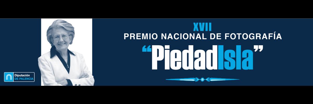 XVII PREMIO NACIONAL DE FOTOGRAFIA "PIEDAD ISLA"