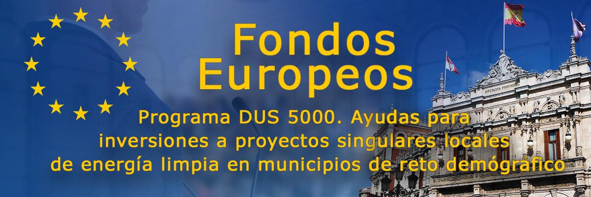 Fondos Europeos Programa DUS 5000. Ayudas para inversiones a proyectos singulares locales de energía limpia en municipios de reto demográfico
