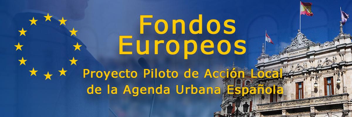 Fondos Europeos Proyectos Piloto de Planes de Acción Local de la Agenda Urbana Española