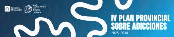 Banner IV Plan Provincial sobre Adicciones