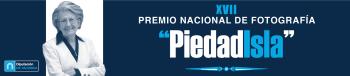 XVII PREMIO NACIONAL DE FOTOGRAFIA "PIEDAD ISLA"