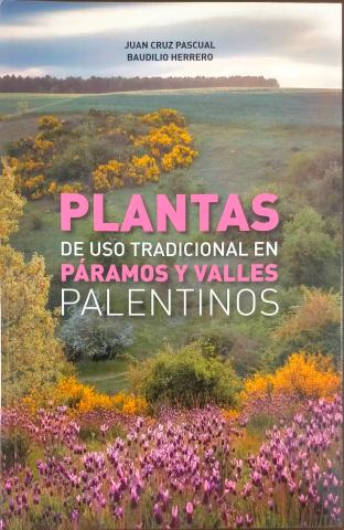 Portada libro Plantas de uso tradicional en los Páramos y Valles palentinos