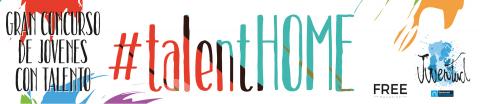 #Talenthome Gran Concurso de Jóvenes con Talento