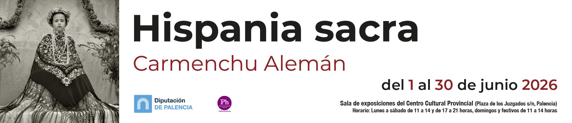 Exposición "Hispania Sacra", Carmenchu Alemán