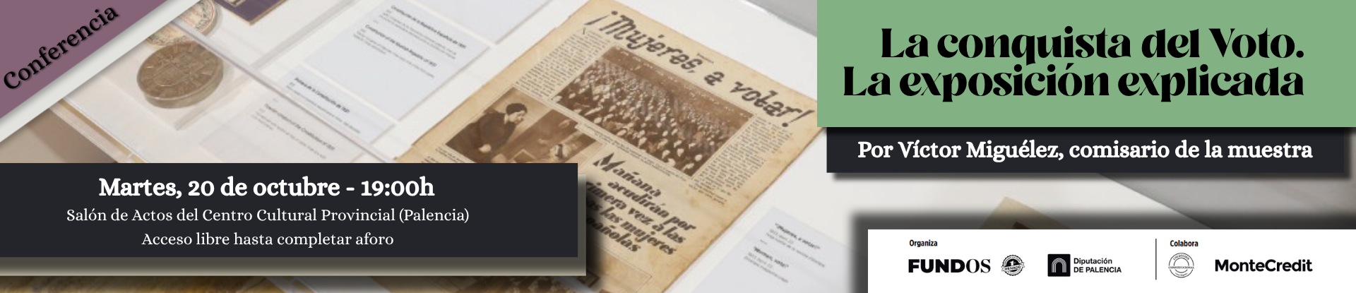 LA CONQUISTA DEL VOTO. LA EXPOSICIÓN EXPLICADA. POR VÍCTOR MIGUÉLEZ